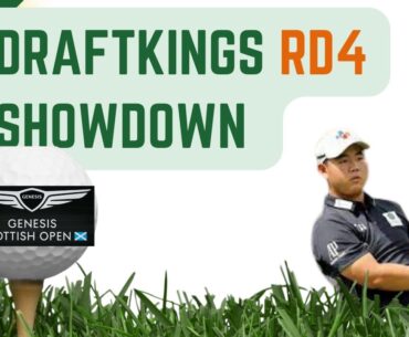 Genesis Scottish Open | DraftKings | Round 4 Showdown Advice and Plays!