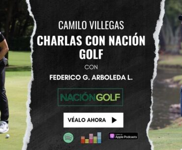 Camilo Villegas  en exclusiva (parte 2) - Charlas con Nación Golf