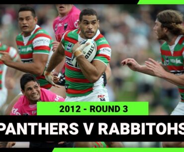 Penrith Panthers v South Sydney Rabbitohs | 2012 NRL Round 3 | Full Match Replay