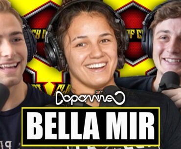 Bella Mir on UFC NIL, Chasing G.O.A.T. Status, Fought her Brothers!?
