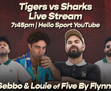 Hello Sport Live: Tigers vs Sharks Rnd 19