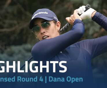 Condensed Round 4 | Dana Open