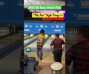 2023 US Open Match Play - PBA Major Champion - Kyle Troup “The Fro” 🇺🇸- 2nd place