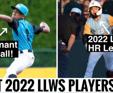 The Best Players from the 2022 LLWS
