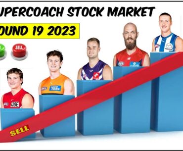 Supercoach Stock Market - Round 19 2023: Let's Mix things up!