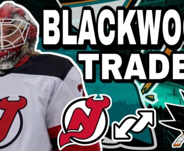 Who won the Mackenzie Blackwood Trade? | New Jersey Devils/ San Jose Sharks Trade Breakdown!