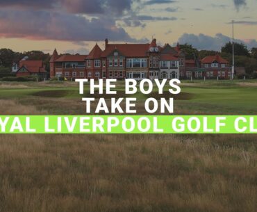 Open Championship Golf: Ian & Mikey play the 151st Open Course at Royal Liverpool