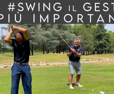 #SWING LA COSA PIÙ IMPORTANTE "Il gesto che devi saper fare" - Video 744