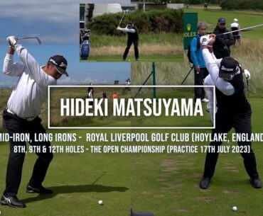Hideki Matsuyama Long & Mid-Iron Golf Swing (DTL & FO views) Royal Liverpool (Hoylake) July 2023.