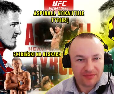 MMA Live |  Aspinall lepszy od Tybury | Skibiński znokautowany na Cage Warriors | OKTAGON MMA