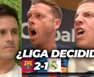 🔵🔴 La LIGA es AZULGRANA | Barça 2-1 Real Madrid | Chiringuito Inside