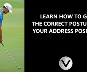 The Golf Posture Explained In Detail