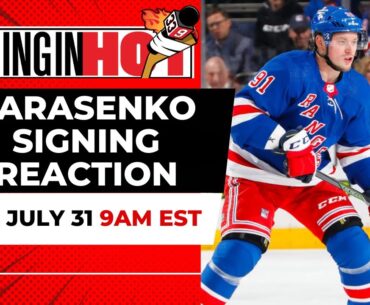 Tarasenko Signing Reaction | Coming in Hot LIVE - July 31