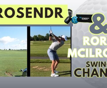 PROSENDR AND RORY McILROY'S SWING CHANGE