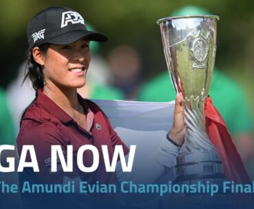 LPGA Now | 2023 The Amundi Evian Championship Final Round