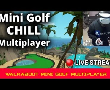 DESI STIG PLAYS - walkabout mini golf PSVR2