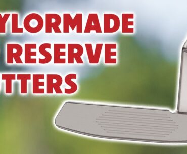 Taylormade TP Reserve Putters 2023