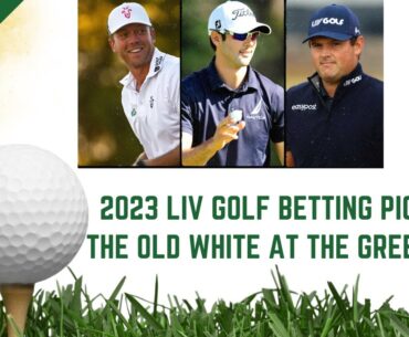 2023 LIV Golf Betting Picks for The Old White at The Greenbrier