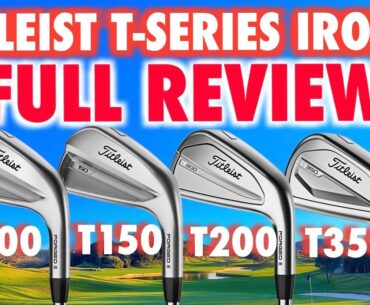 Have Titleist Stopped Improving? T100, T150, T200 and T350 Iron's Full Review