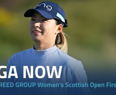 LPGA Now | 2023 FREED GROUP Women's Scottish Open