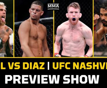 Diaz vs. Paul & UFC Nashville Preview Show: Does Nate Diaz Have More Magic Left In Him?