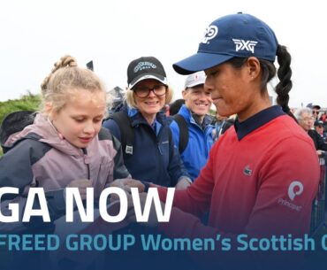 LPGA Now | 2023 FREED GROUP Women’s Scottish Open