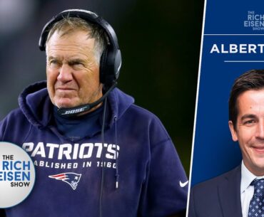 MMQB’s Albert Breer on Whether Bill Belichick Is Coaching for His Job This Season | Rich Eisen Show