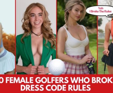 Top 10 female golfers who broke the dress code rules #golf #golfswing