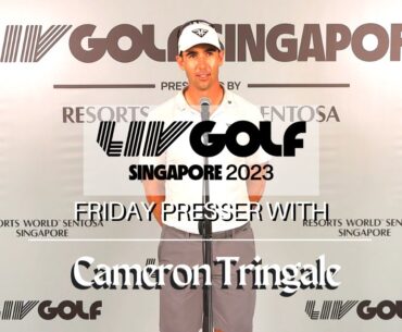 LIV Singapore 2023 Cameron Tringale Friday Presser  I  OHSOM TV