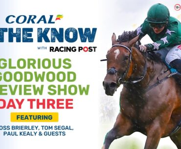 Glorious Goodwood Preview Show | Day Three | Horse Racing Tips | In The Know