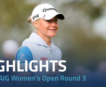 Third Round Highlights | 2023 AIG Women's Open