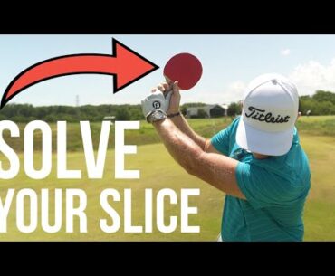 How to Solve Your Slice with a Ping Pong Paddle