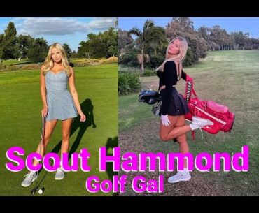Scout Hammond | Golf Gal #golf  #lpga #golfswing  #高爾夫 #골프 #ゴルフ #กอล์ฟ #ScoutHammond #clairehogle