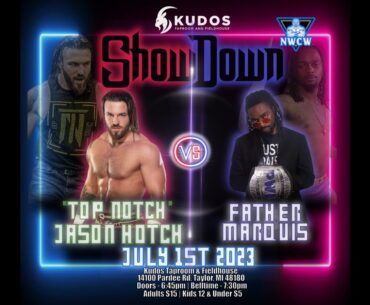 "Top Notch" Jason Hotch vs. Father Marquis - NWCW ShowDown