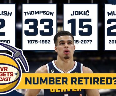 Which current Denver Nuggets will get their number retired? | DNVR Nuggets Podcast