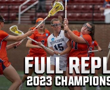 Middlebury vs. Gettysburg: 2023 NCAA DIII women's lacrosse championship | FULL REPLAY