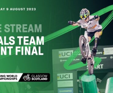 LIVE | Trials Team Event Final - 2023 UCI Cycling Championships (with the Timecode of the riders)