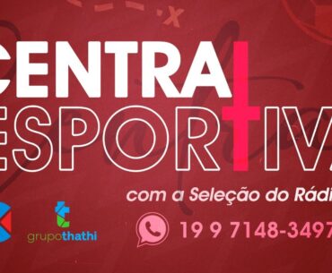 CE - Central Esportiva - AO VIVO – 15/08/2023