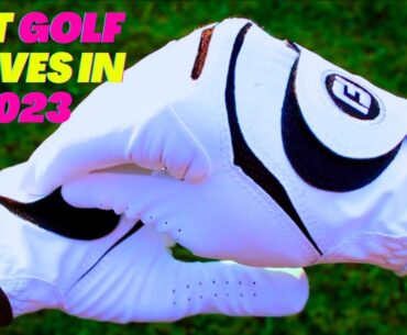 BEST GOLF GLOVES IN 2023 | ENHANCE YOUR GAME WITH THESE SUPERIOR CHOICES
