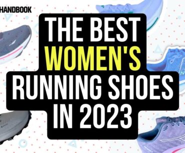 The 7 Best Running Shoes For Women In 2023