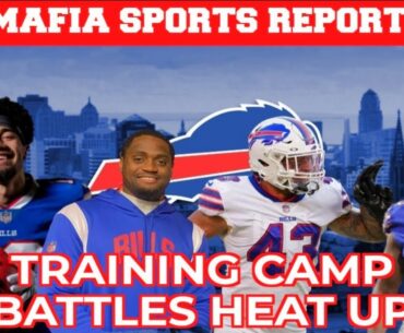 Buffalo Bills Training Camp Battles Heat Up