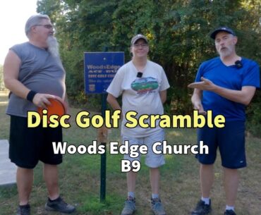 Disc Golf Scramble at Woods Edge Church - B9