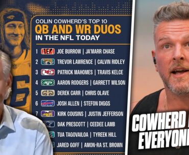 Colin Cowherd Pissed EVERYONE Off With "Top QB & WR Duos In The NFL Today" List | Pat McAfee Reacts