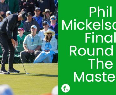 Phil Mickelson’s Final Round | The Masters 2023 #philmickelson #themasters