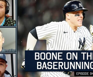 Aaron Boone Breaks Down the Baserunning | 945