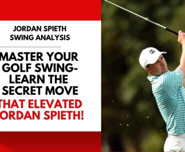 Master Your Golf Game: Learn the Secret Move that Elevated Jordan Spieth!