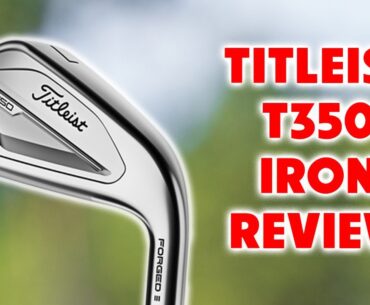 Titleist T350 Iron Review