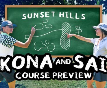 Kona and Sai break down their plan of attack at Ledgestone! | Sunset Hills Practice Round