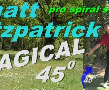 (MATT FITZPATRICK) (SPIRAL GOLF SWING) (MAGICAL  45 DEGREE ANGLE) (2023)