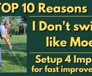 Top 10 Reasons - I no longer swing like Moe